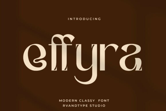 Effyra: A Serif Font That Brings Class to Modern Design