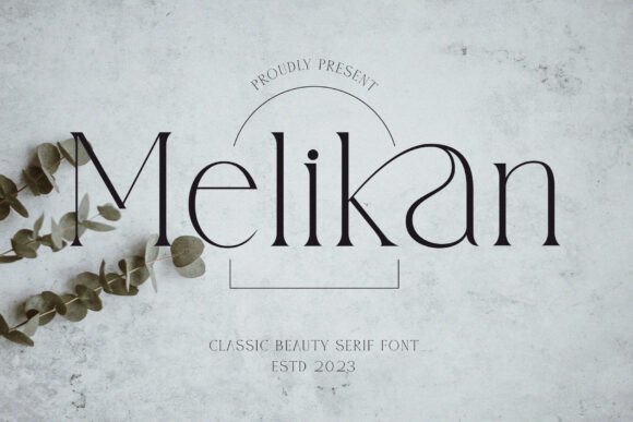 Introducing Melikan: A Serif Font for Modern Branding