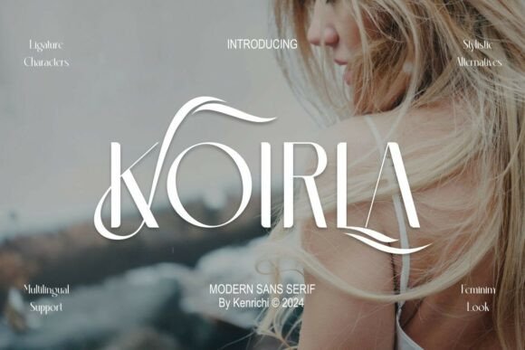 Koirla: A Modern Sans Serif with a Feminine Touch
