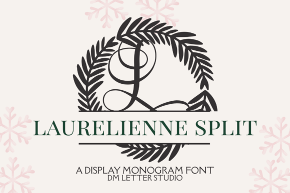 Laurelienne Split Monogram: A Font for Branding That Speaks Volumes