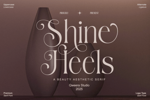 Shine Heels: A Serif Font for Luxe Campaigns