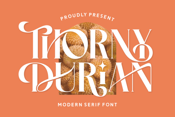 Thorny Durian: The Font That Elevates Your Campaigns
